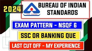 BIS 2024 Exam Pattern - NSQF Level 6 - Last Year Cut Off - Banking Or SSC