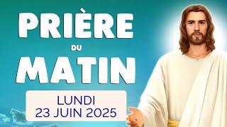  PRIERE du MATIN Lundi 23 Juin 2025 avec Évangile du Jour et Psaume