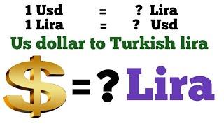 Dollar to lira I united states dollar to turkish lira exchange rate today |us dollar to Turkish lira