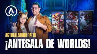 Actualizando LoL 14.18: ¡Empieza el hype por Worlds! | League of Legends