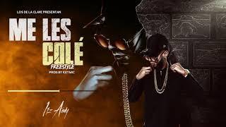 Itz Andy- Me Les Colé (Freestyle)
