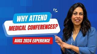 Medical conferences and why should you attend?