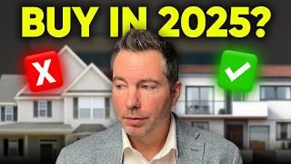 Should You Buy A House In 2025 Or Wait Even Longer? Here's the Truth.