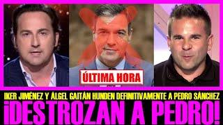 URGENTE IKER JIMÉNEZ y ÁNGEL GAITÁN "DESTROZAN" DEFINITIVAMENTE a PEDRO SÁNCHEZ POR LA DANA VALENCIA