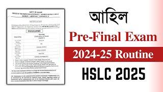 Pre-Final Exam Routine 2024-25 | HSLC 2025 | Class X| Kamrup District| You can learn