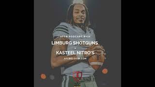 AFCB Podcast #132 - BNL Game Day Report // Limburg Shotguns - Kasteel Nitro's