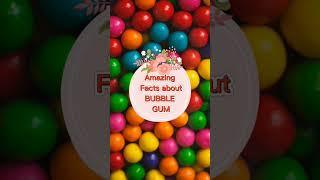 Amazing Facts about Bubble Gum#shorts