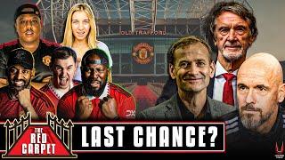 Ten Hag’s LAST CHANCE! | Man United News | The Red Carpet