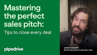 Mastering the Perfect Sales Pitch: Tips to Close Every Deal