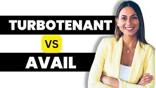 Avail vs TurboTenant: Which Saves You More Time and Money? ⏳