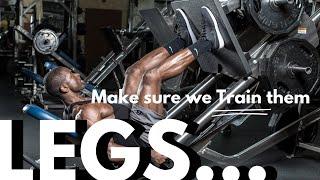 We Must Train Legs…