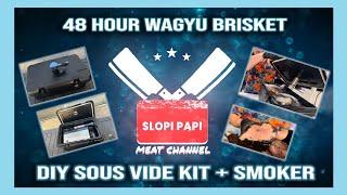 48 Hour Wagyu Brisket Sous Vide DIY + Smoker - Slopi Papi MEATS