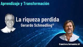 La riqueza perdida - fragmentos de Gerardo Schmedling®