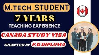 Master Degree, 7 Years Teaching Experience, File withdrawn Express Entry ! Canada Study Visa Granted