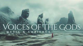 Voices of the Gods | Mysterious & Haunting Vocal Fantasy Music & Ambience