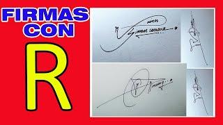 FIRMAS CON R | COMO FIRMAR CON R | FIRMAS ELEGANTES