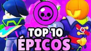 TOP 10 MELHORES ÉPICOS 🟣 TIERLIST. QUAL BRAWLER ÉPICO LIBERAR PRIMEIRO?