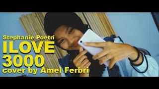 Stephanie Poetri - I Love You 3000 (cover by Amel Febri)