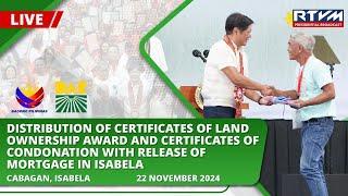 Distribution of Certificates of Land Ownership Award and Certificates of Condonation in Isabela