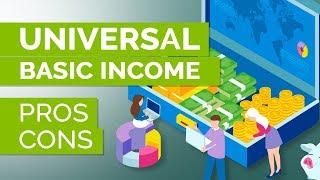  Universal Basic Income | Pros and Cons | UBI