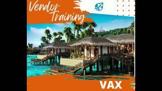 VAX Trainings