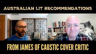 Australian Lit Recommendations from James of Caustic Cover Critic