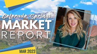 Colorado Springs Real Estate Market Update March 2023