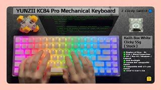 YUNZII KC84 Pro Mechanical Keyboard Sound Switch Sound Comparison