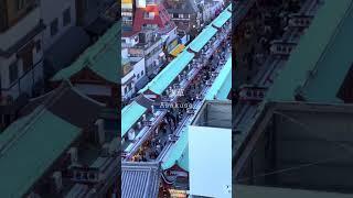 Asakusa top view #asakusa #japantravel