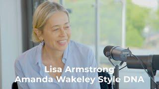 Lisa Armstrong | Amanda Wakeley Style DNA