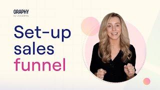 How To Set Up A Sales Funnel | Graphy Academy