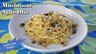 Mushroom Aglio Olio Spaghetti|Spaghetti Recipe with Chili Garlic Mushroom