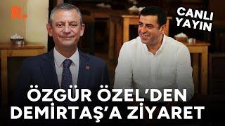 Özgür Özel'den Selahattin Demirtaş'ı ziyaret #CANLI