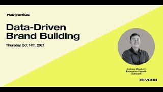 Data Driven Brand building - Andrew Mewborn, Founder Brand30, at RevGenius' RevCon 2021.