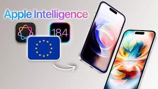 Apple Intelligence is Coming to EU - iOS 18.4