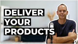 The Best Way To Deliver Your Products Online