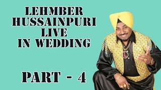 @L H Productions  Presents Lehmber Hussainpuri Live in Wedding | Part - 4 | 21 July 2021 |
