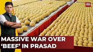 India First With Gaurav Sawant: Beef Tallow In Tirupati Prasad Sparks Outrage | India Today