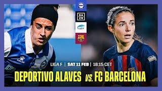 Deportivo Alaves vs. Barcelona | Liga F Matchday 19 Full Match