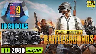 PUBG : i9 9900KS + RTX 2080 Super | 1080p & 1440p | Very Low & Ultra Settings