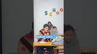 Sardi aagyi h be careful guys  #funnyvideo #winter  #schoollife