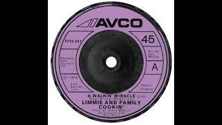 UK New Entry 1974 (71) Limmie & Family Cookin' - A Walkin' Miracle