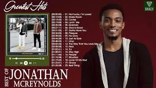 Best Playlist Of Jonathan McReynolds Gospel Songs 2022- Most Popular Jonathan McReynolds Songs