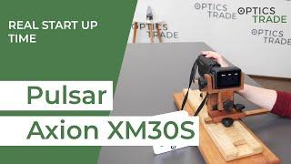 Pulsar Axion XM30S | Optics Trade Real Start up Time