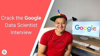 Crack the Google Data Scientist Interview | Former Google Data Scientist | DataInterview