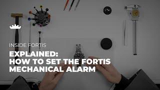 Explained: How to set the the Fortis mechanical alarm | Tutorial