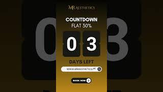 MR Aesthetics | Skincare clinic | Flat 30% Discount | 3 Days left