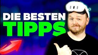 DIE BESTEN META QUEST 3 TIPPS & TRICKS