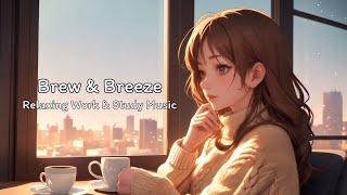  Brew & Breeze – Chill Pop & R&B Instrumental | Relaxing Work & Study Music 