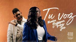 MONICA RODRIGUEZ FT TRAVY JOE | TU VOZ | 418 RECORDS VIDEO OFICIAL